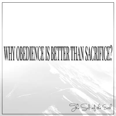 Por qué la obediencia es mejor que el sacrificio 1 Samuel 15:22