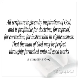 2 Тимоти 3:16-17 All scripture is inspired by God and profitable for reproof 