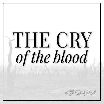 image deserted land with article title the cry of the blood