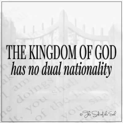 image gate with blog title the kingdom of God has no dual nationality