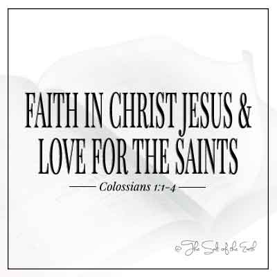 image bible and article title faith in Christ Jesus and love for the saints colossians 1-1-4